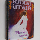 Kaari Utrio : Neidontanssi - pikkukuva 1