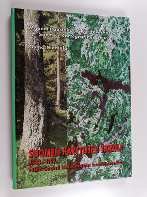 Osmo Niemelä : Suomen karttojen tarina 1633-1997 : näin S...