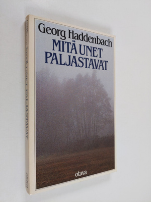 Georg Haddenbach : Mitä unet paljastavat