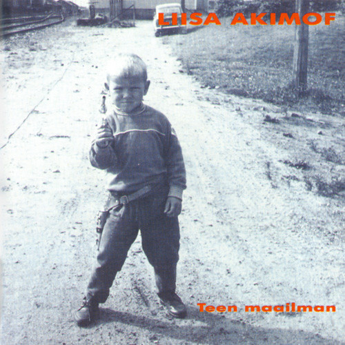 Liisa Akimof - Teen Maailman