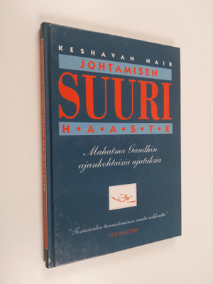 Keshavan Nair : Johtamisen suuri haaste : Mahatma Gandhin...