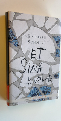 Kathrin Schmidt : Et sinä kuole