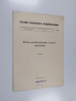 Heimo Rahtu : Ehdotus puutalorakenteiden normaalimääräyks...