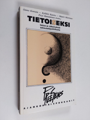 Osmo Kontula : Tietoiseksi : tietoa ja näkemyksiä seksuaa...