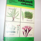 ITIÖKASVIT VÄRIKUVINA ( Sis.postikulut ) - pikkukuva 1