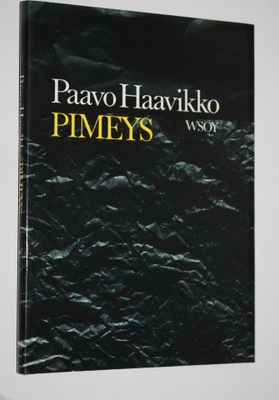 Paavo Haavikko : Pimeys