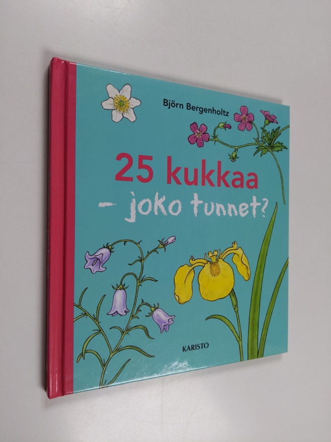 Björn Bergenholtz : 25 kukkaa : joko tunnet
