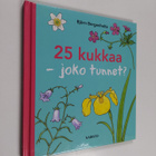 Björn Bergenholtz : 25 kukkaa : joko tunnet - pikkukuva 1