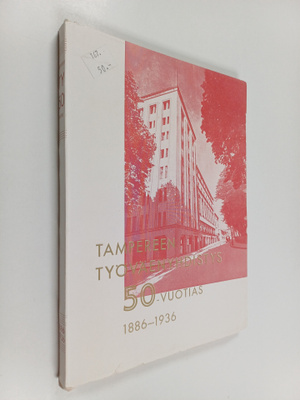 Tampereen työväenyhdistys 50 vuotias, 1886-1936