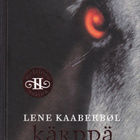 Lene Kaaberbøl: Kärppä (Katrionan tarina, #2) sid. 2008 - pikkukuva 1