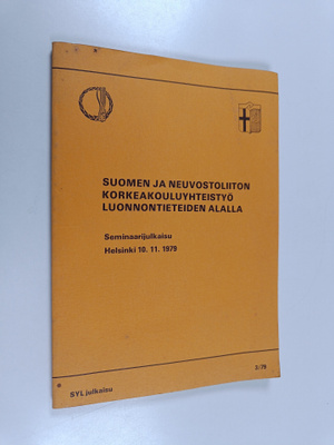 Suomen ja Neuvostoliiton korkeakouluyhteistyö luonnontiet...