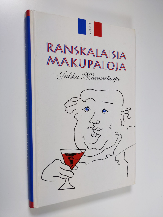 Jukka Mannerkorpi : Ranskalaisia makupaloja (signeerattu)