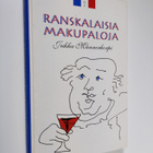 Jukka Mannerkorpi : Ranskalaisia makupaloja (signeerattu) - pikkukuva 1