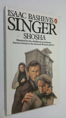 Isaac Bashevis Singer : Shosha
