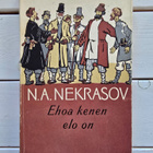 Nekrasov N.A - Ehoa kenen elo on - pikkukuva 1