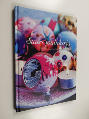 Suuri joulukirja : parhaat jouluideat 2006