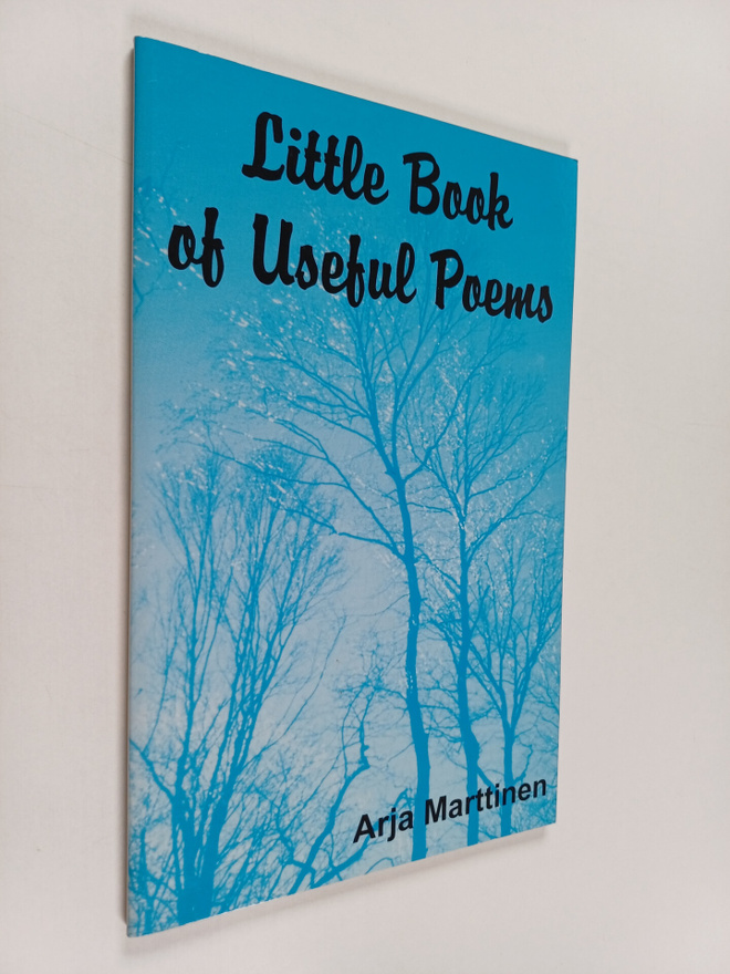Arja Marttinen : Little Book of Useful Poems