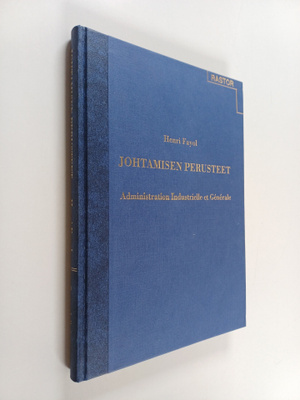Henri Fayol : Johtamisen perusteet