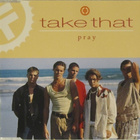 Take That • Pray CD-Single - pikkukuva 1