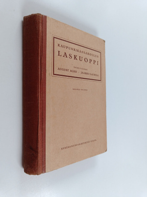 August Alho : Kaupunkikansakoulun laskuoppi