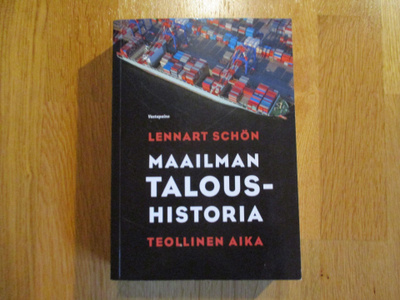 Lennart Schön MAAILMAN TALOUSHISTORIA TEOLLINEN AIKA * VASTA
