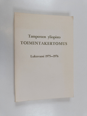 Tampereen yliopisto : toimintakertomus : lukuvuosi 1975-1976