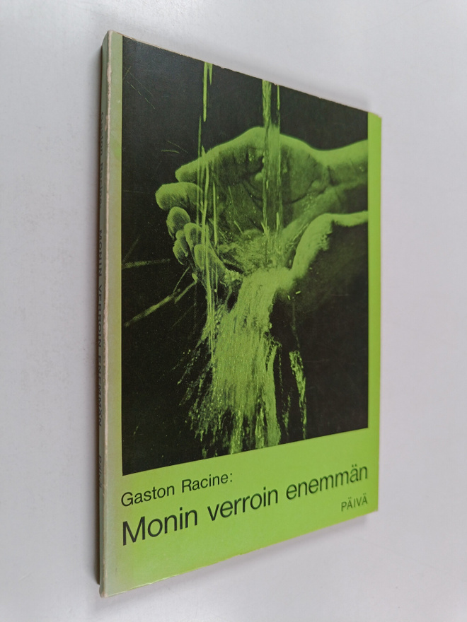 Gaston Racine : Monin verroin enemmän