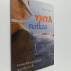 Matti Viitanen : Yhtä matkaa : hyvä me! : virikkeitä nuor... - pikkukuva 1