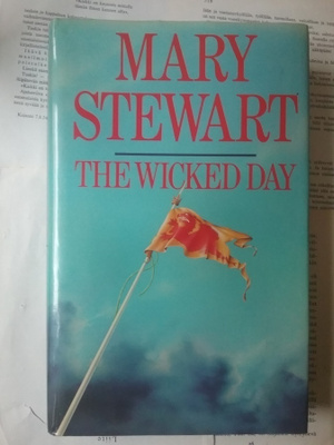 Mary Stewart - The Wicked Day (hardcover)