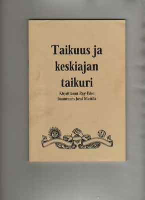 Eden:Taikuus ja keskiajan taikuri,American Magic of Ray Eden