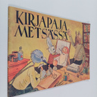 Antero Kajanto : Kirjapaja metsässä - pikkukuva 1