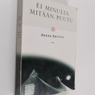 Hannu Raittila : Ei minulta mitään puutu - pikkukuva 1