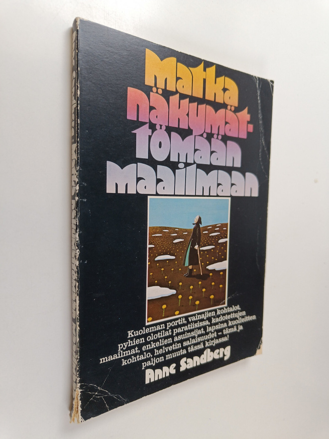 Anne Sandberg : Matka näkymättömään maailmaan