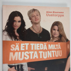 Aino-Kuutamo Uusitorppa : Sä et tiedä miltä musta tuntuu - pikkukuva 1