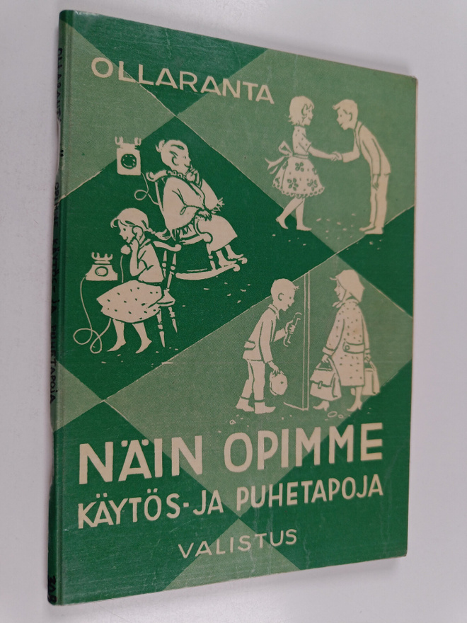 Vilho Ollaranta : Näin opimme käytös- ja puhetapoja : Har...