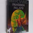 Tim Powers : Paheiden palatsi - pikkukuva 1