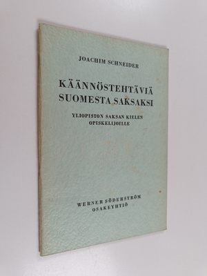 Joachim Schneider : Käännöstehtäviä suomesta saksaksi yli...