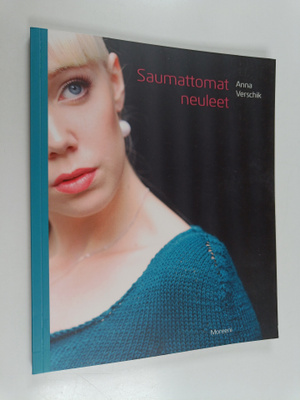 Anna Verschik : Saumattomat neuleet