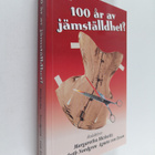 Margaretha Mickwitz : 100 år av jämställdhet? (signeerattu) - pikkukuva 1