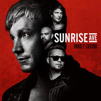 Sunrise Avenue : UNHOLY GROUND 2013