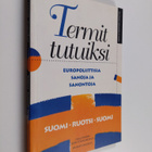 Ann-Christine Långvik : Termit tutuiksi : europoliittisia... - pikkukuva 1