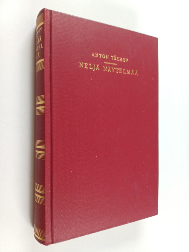 Anton Tsehov : Neljä näytelmää : Lokki ; Vanja-eno ; Kolm...