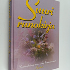 Hannu (toim.) Sarrala : Suuri runokirja : valikoima perin... - pikkukuva 1