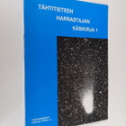 Kari ym. (toim.) Kaila : Tähtitieteen harrastajan käsikir... - pikkukuva 1