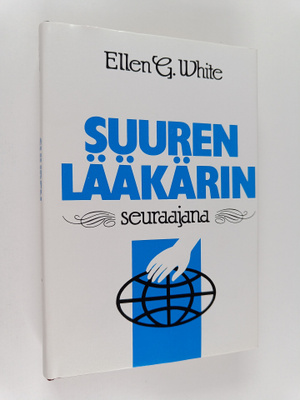 Ellen G. White : Suuren laakarin seuraajana