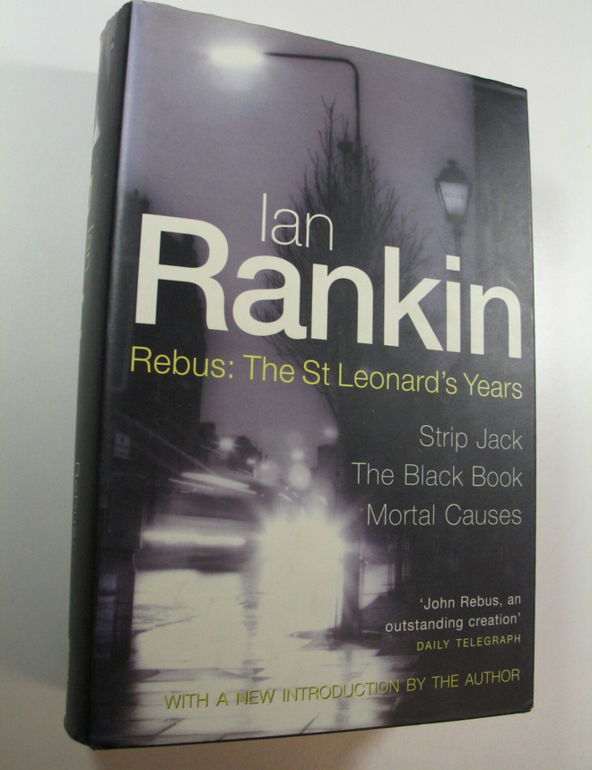 Ian Rankin : Rebus : The St Leonard's Years