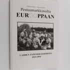 Riitta Saarinen : Pestuumarkkinoilta Eurooppaan : Lahden ... - pikkukuva 1