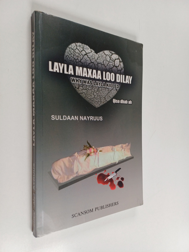 Suldaan Nayruus : Layla maxaa loo dilay : qiso dhab ah