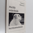 Tauno Yliruusi : Hellämielisiä kertomuksia - pikkukuva 1