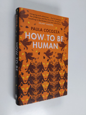 Paula Cocozza : How to be human